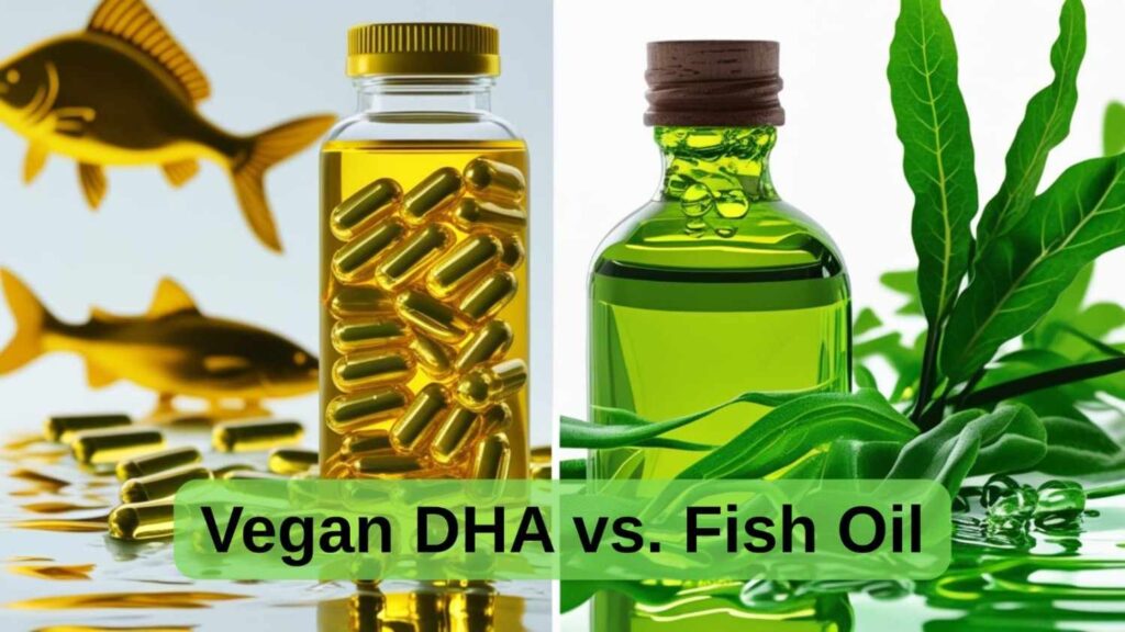 Vegan DHA vs. Fish Oil