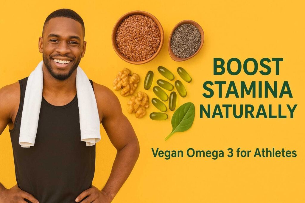 Vegan Omega 3 for Athletes: