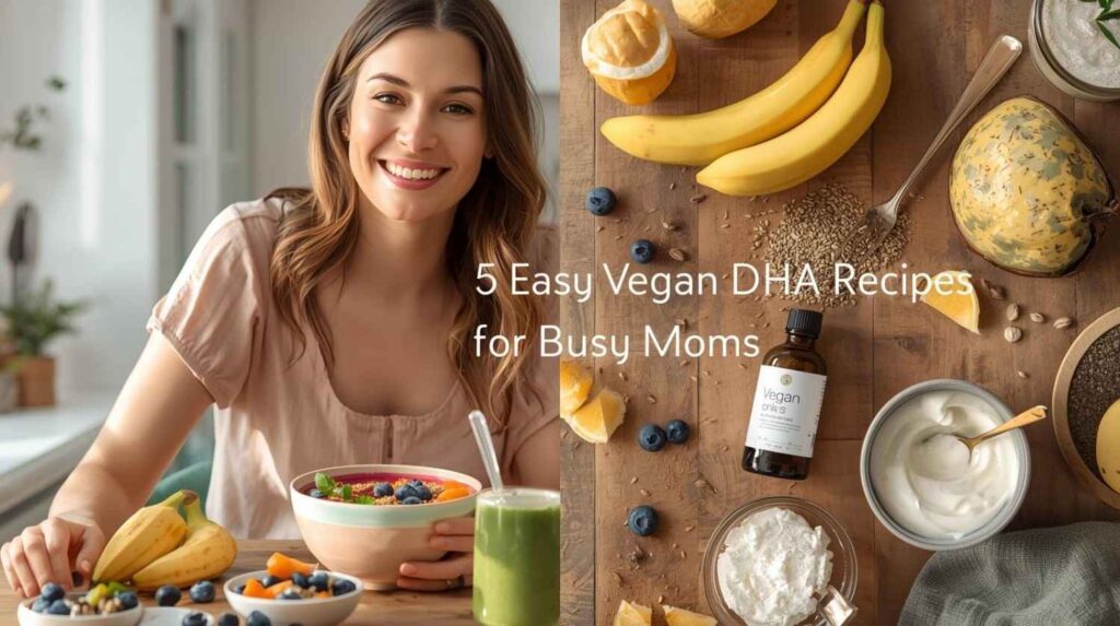 Vegan DHA Recipes