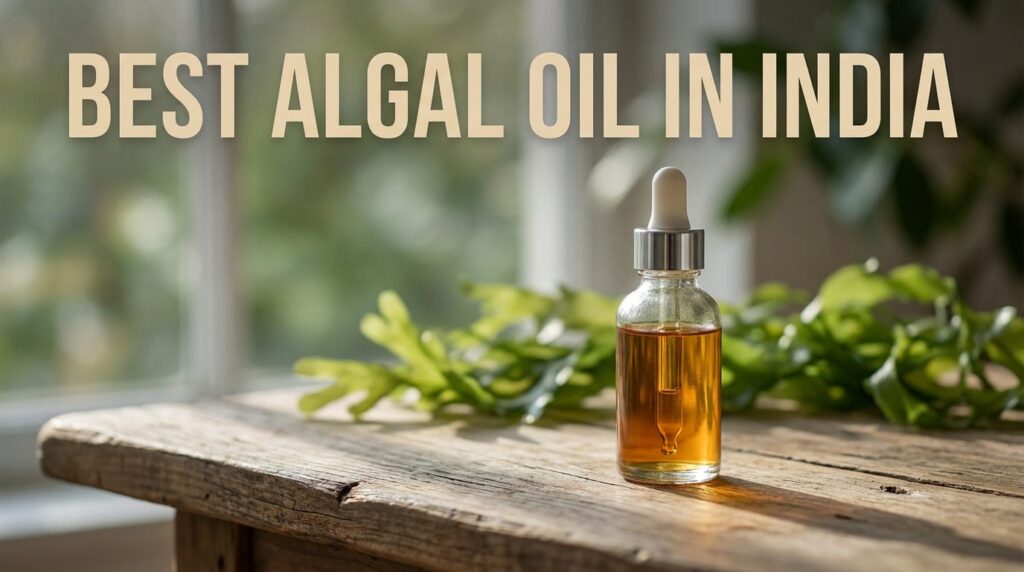 Best Algal Oil in India